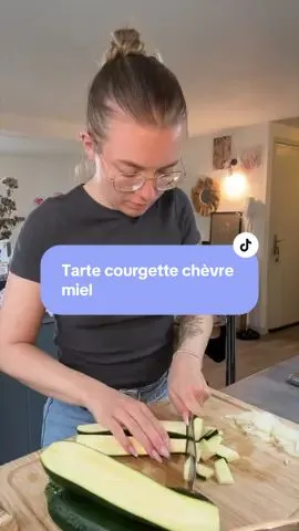 Tarte Courgettes, Chèvre et Miel